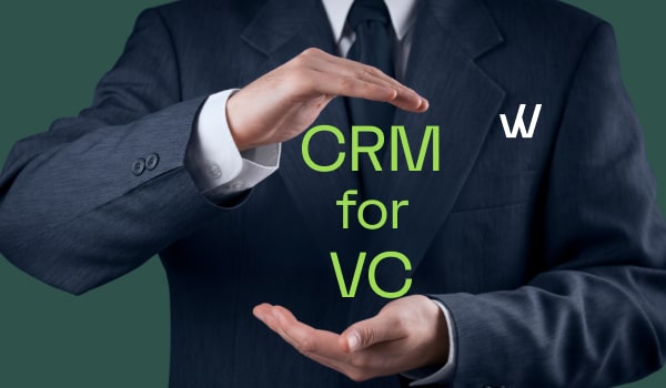 Things to consider when selecting a CRM for VC